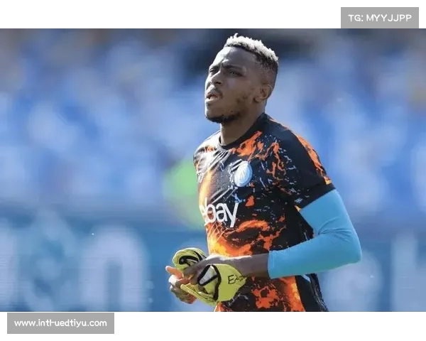 奥斯梅恩拒绝冬窗转会 加拉塔萨雷全力争取明夏留人