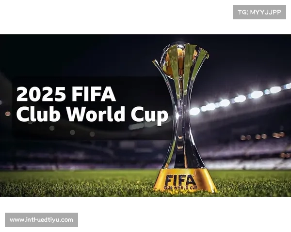 2025年世俱杯32支球队分组对决规则详解 八大小组精彩竞逐开启新篇章